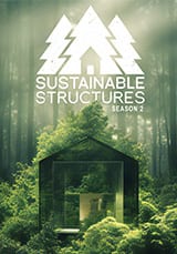 Sustainable Structures Season 2
